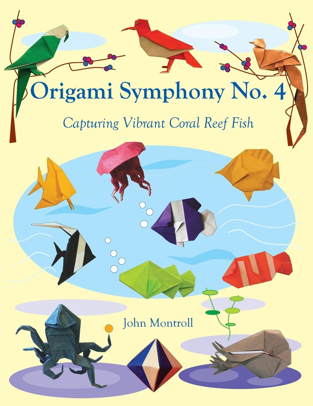 Книга Origami Symphony No. 4 John Montroll