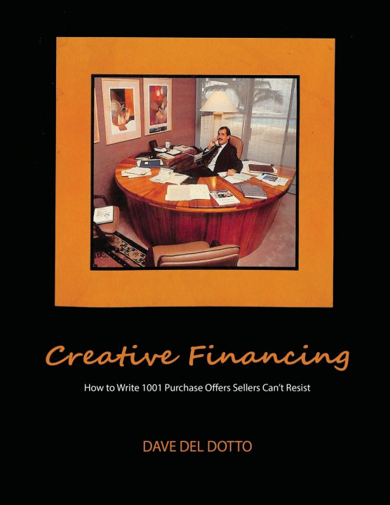 Knjiga Creative financing Dave Del Dotto