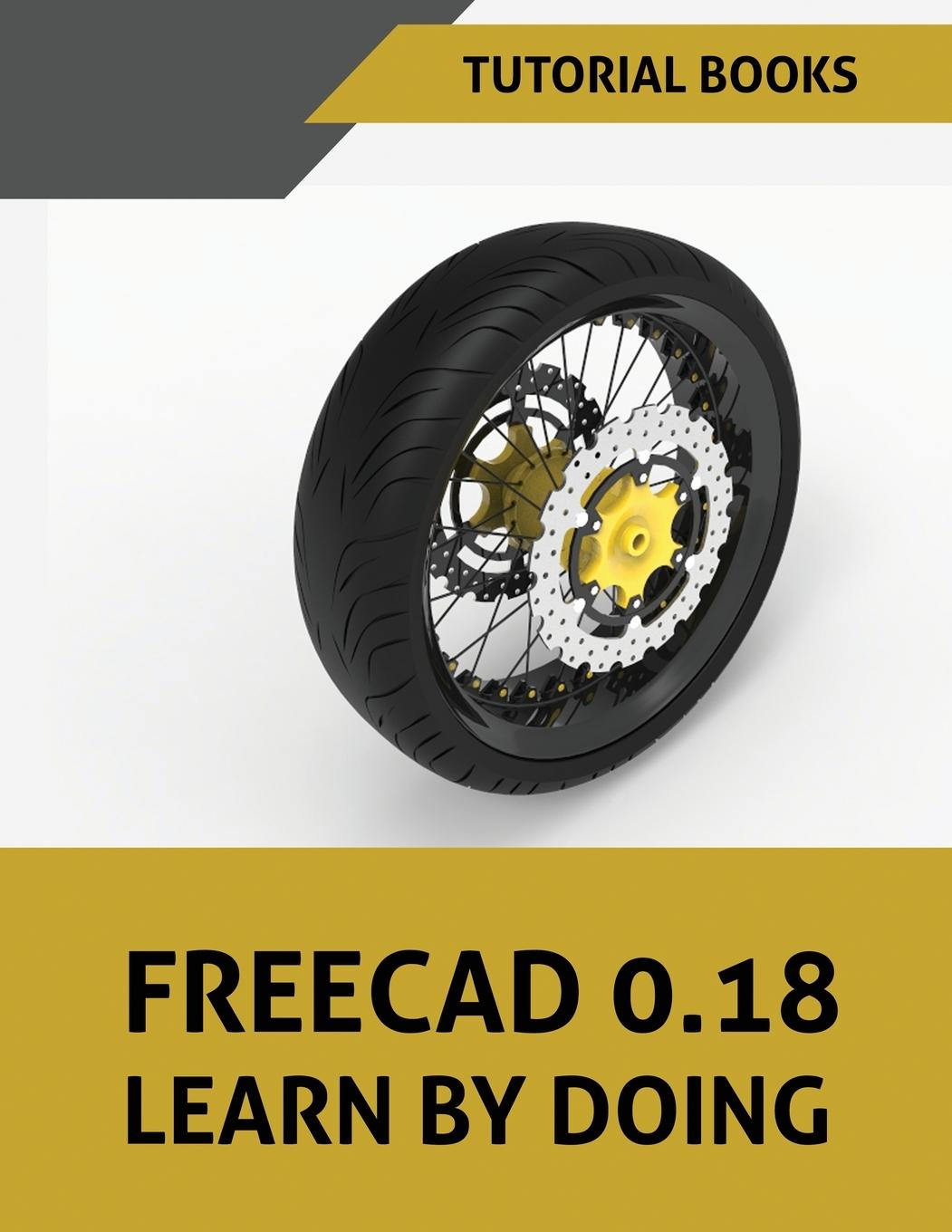 Carte FreeCAD 0.18 Learn By Doing 