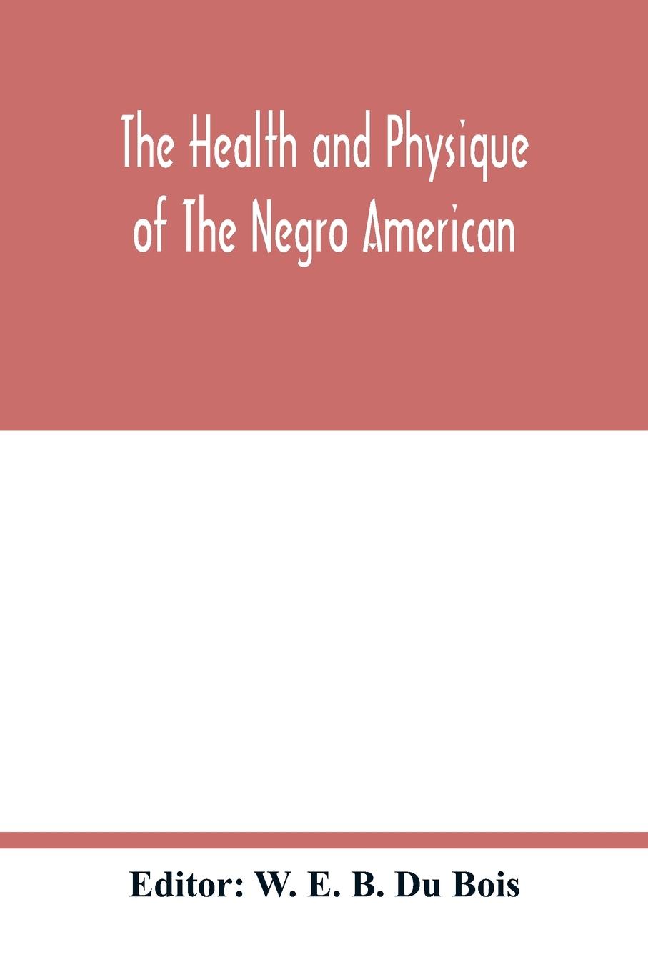 Kniha health and physique of the Negro American 