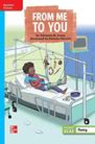 Knjiga Reading Wonders Leveled Reader from Me to You: On-Level Unit 4 Week 5 Grade 5 McGraw Hill