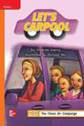 Книга Reading Wonders Leveled Reader Let's Carpool: Approaching Unit 5 Week 4 Grade 2 McGraw Hill