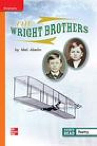 Knjiga Reading Wonders Leveled Reader the Wright Brothers: Approaching Unit 5 Week 3 Grade 1 McGraw Hill