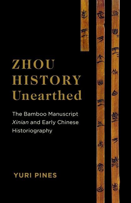 Libro Zhou History Unearthed Yuri Pines
