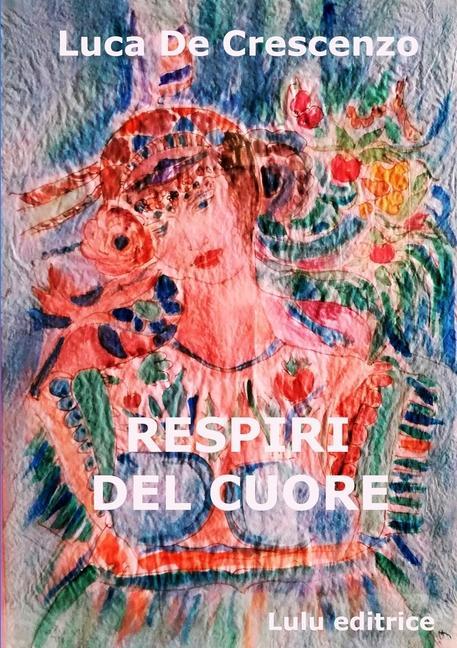 Knjiga RESPIRI DEL CUORE Luca de Crescenzo