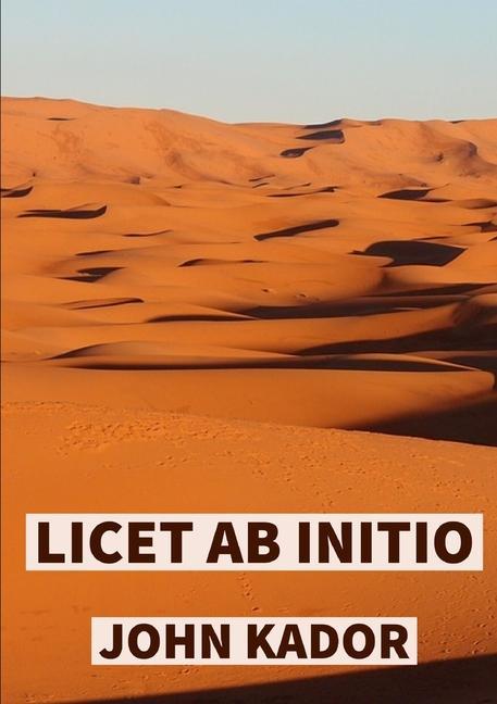 Knjiga Licet Ab Initio John Kador