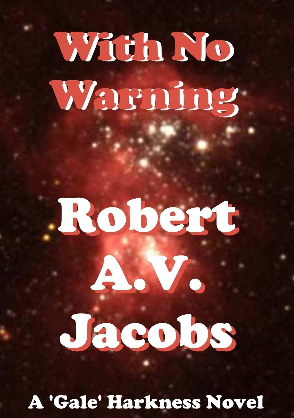 Knjiga With No Warning Robert A. V. Jacobs