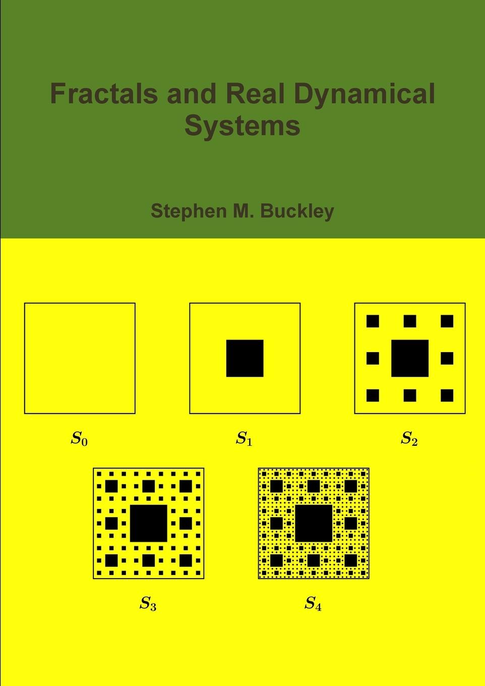 Книга Fractals and Real Dynamical Systems Stephen M. Buckley