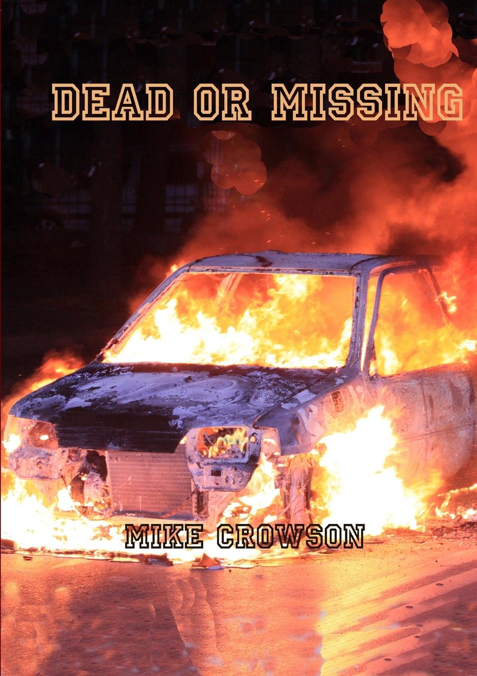 Knjiga Dead or Missing Mike Crowson
