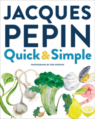 Book Jacques Pepin Quick & Simple Tom Hopkins