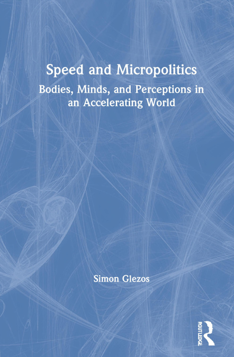 Knjiga Speed and Micropolitics Glezos