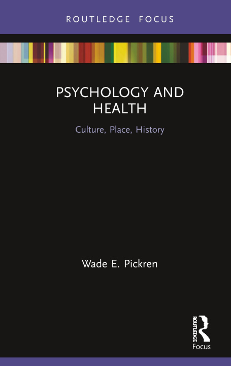 Könyv Psychology and Health Pickren
