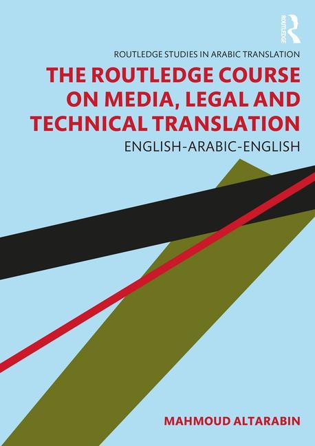 Kniha Routledge Course on Media, Legal and Technical Translation Mahmoud Altarabin