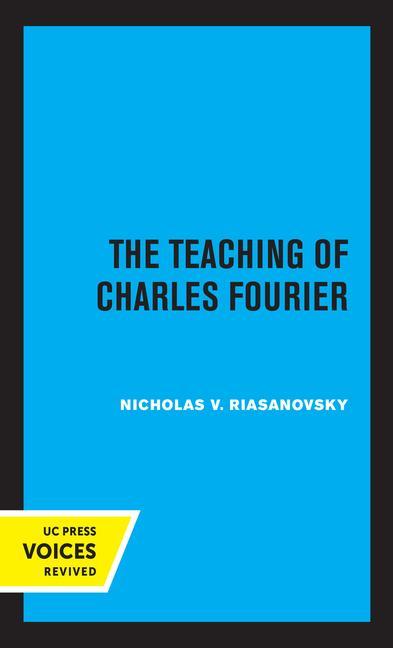 Könyv Teaching of Charles Fourier Nicholas V. Riasanovsky