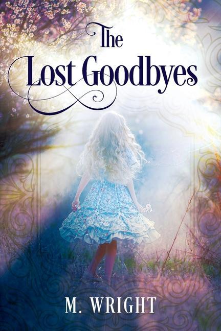 Könyv Lost Goodbyes M. Wright