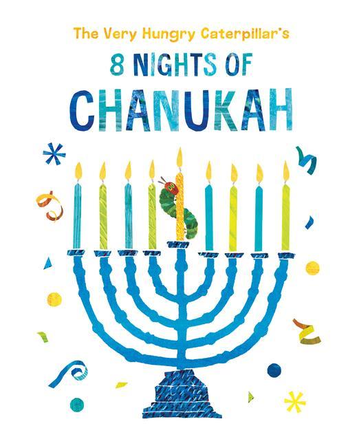 Kniha The Very Hungry Caterpillar's 8 Nights of Chanukah Eric Carle
