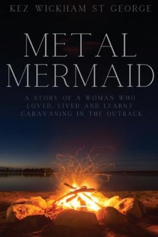 Книга Metal Mermaid Kez Wickham St George