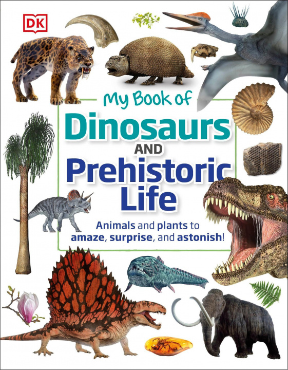 Книга My Book of Dinosaurs and Prehistoric Life 