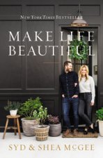 Könyv Make Life Beautiful Shea McGee