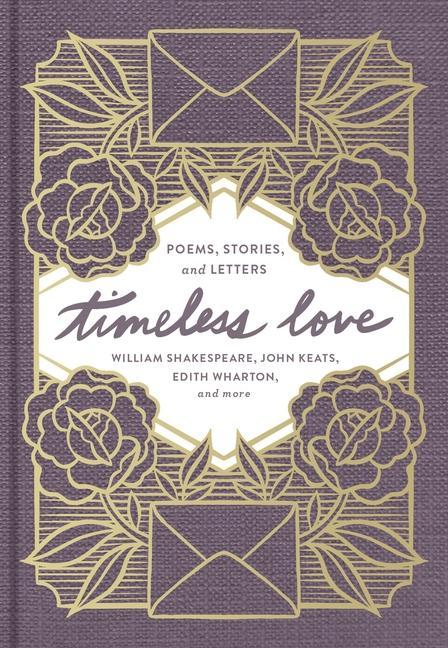 Kniha Timeless Love: Poems, Stories, and Letters John Keats