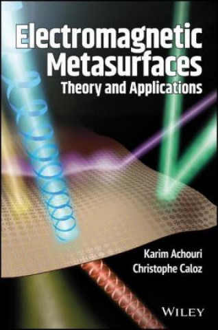 Knjiga Electromagnetic Metasurfaces - Theory and Applications Karim Achouri