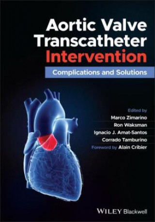 Könyv Aortic Valve Transcatheter Intervention Ron Waksman