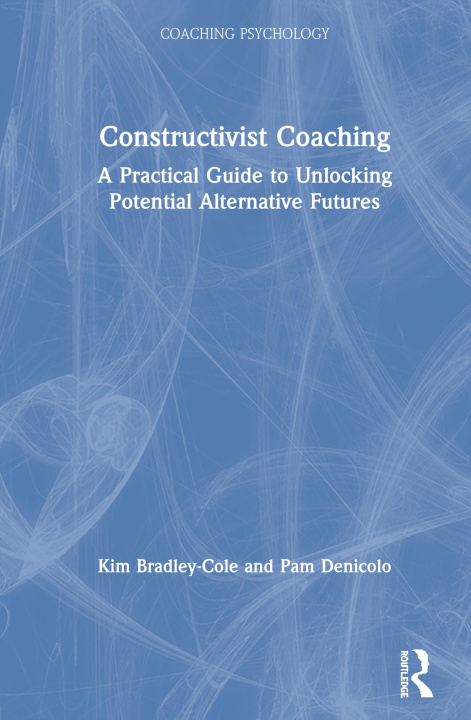 Buch Constructivist Coaching Kim Bradley-Cole