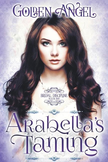 Buch Arabella's Taming Golden Angel