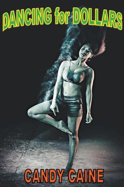 Knjiga Dancing for Dollars Candy Caine