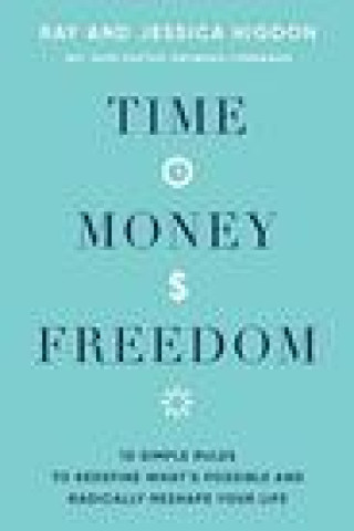 Könyv Time, Money, Freedom Jessica Higdon