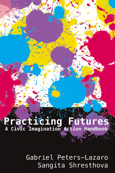 Книга Practicing Futures Gabriel Peters-Lazaro
