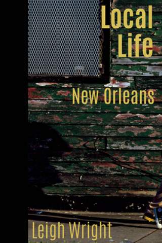 Knjiga Local Life: New Orleans 