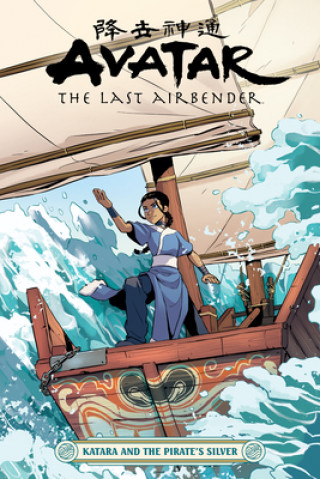 Kniha Avatar: The Last Airbender - Katara And The Pirate's Silver Peter Wartman