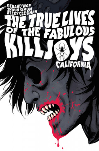 Könyv True Lives Of The Fabulous Killjoys: California Library Edition Shaun Simon