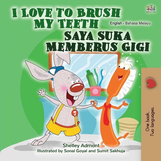 Kniha I Love to Brush My Teeth (English Malay Bilingual Book for Kids) Kidkiddos Books