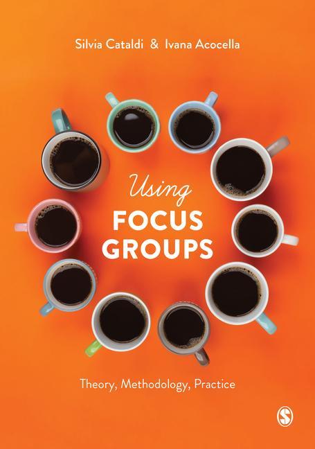 Knjiga Using Focus Groups Ivana Acocella