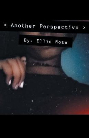 Boek Another Perspective Rose Ellie Rose