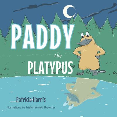 Knjiga Paddy the Platypus Tristan Brewster-Arnold