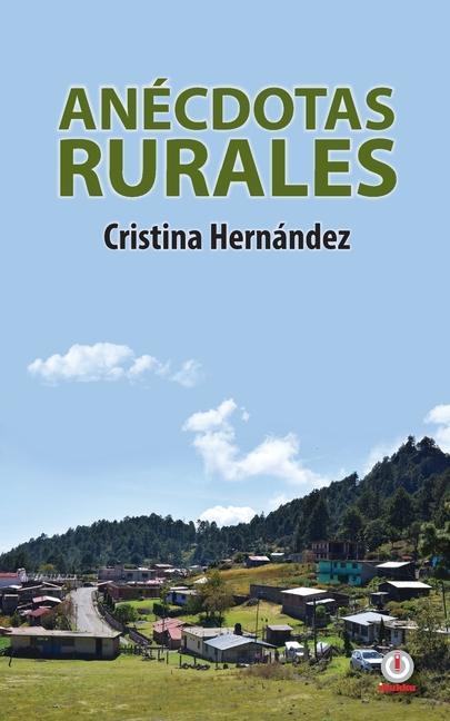 Knjiga Anecdotas rurales Cristina Hernández