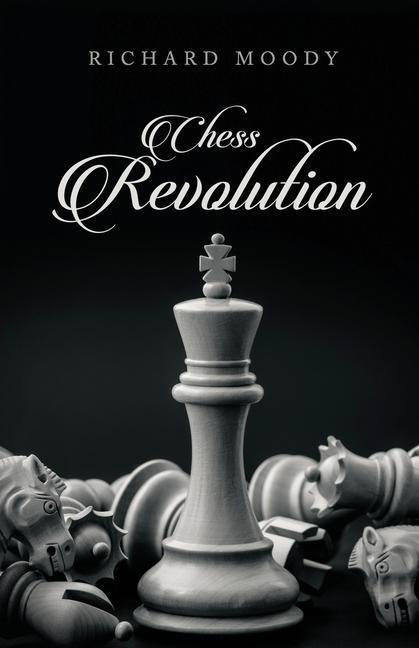 Knjiga Chess Revolution Richard Moody