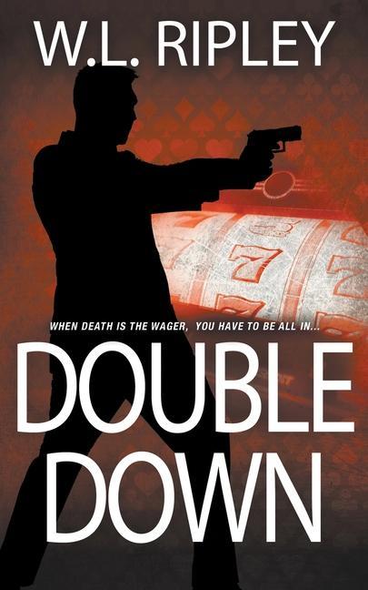 Knjiga Double Down W. L. Ripley