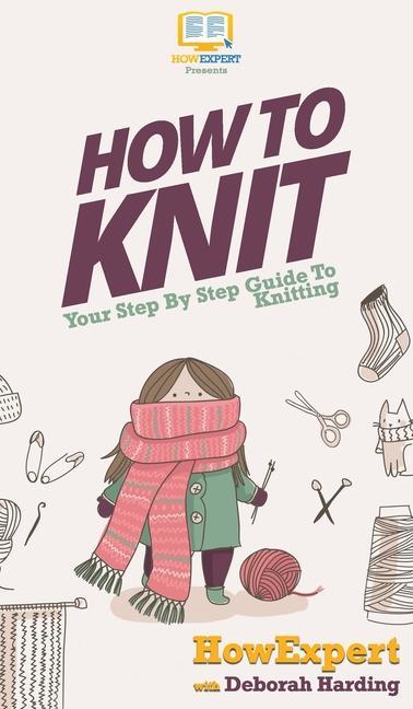 Knjiga How To Knit Howexpert
