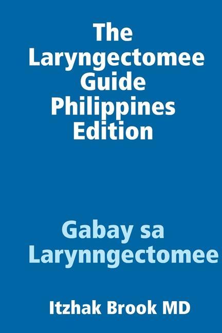 Carte Laryngectomee Guide Philippines Edition   Gabay sa Larynngectomee 