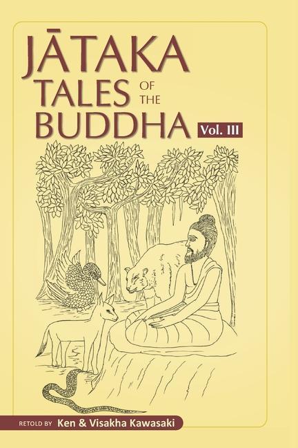 Carte Jataka Tales of the Buddha - Volume III Ken Kawasaki
