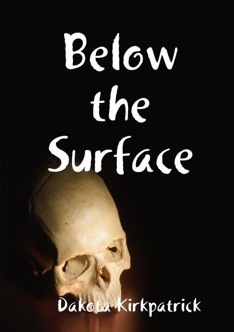 Knjiga Below the Surface Dakota Kirkpatrick