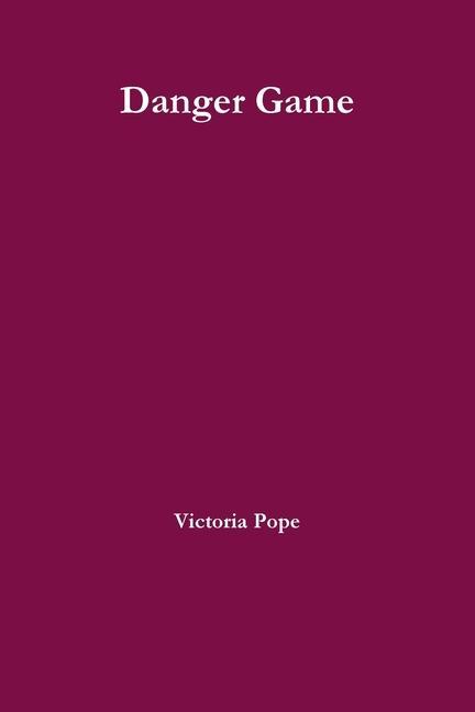 Knjiga Danger Game Victoria Pope
