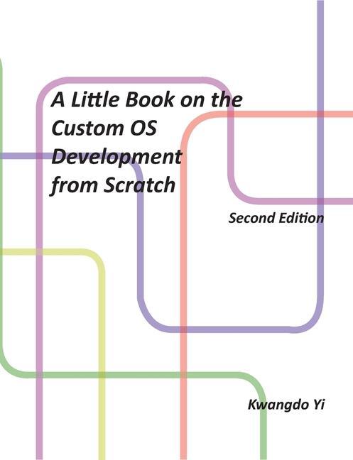 Knjiga Little Book on Custom OS Development from Scratch 