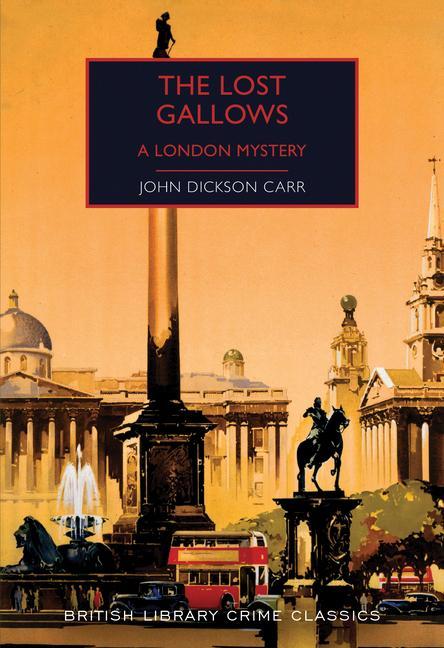 Carte The Lost Gallows: A London Mystery Martin Edwards