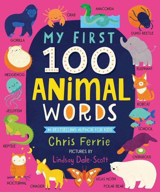 Book My First 100 Animal Words Lindsay Dale-Scott