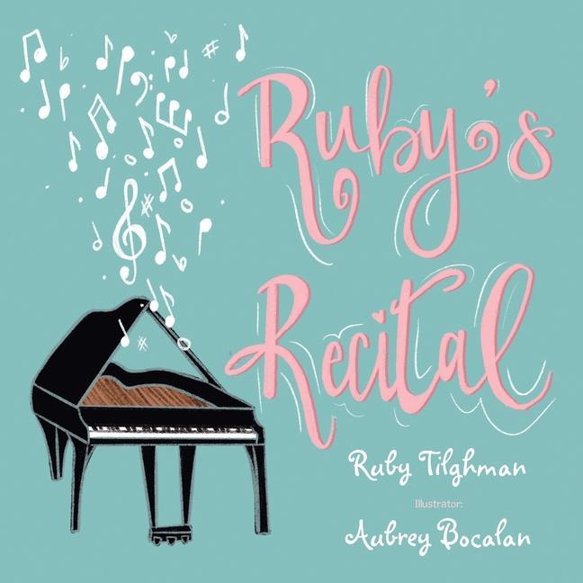 Knjiga Ruby's Recital Ruby Tilghman